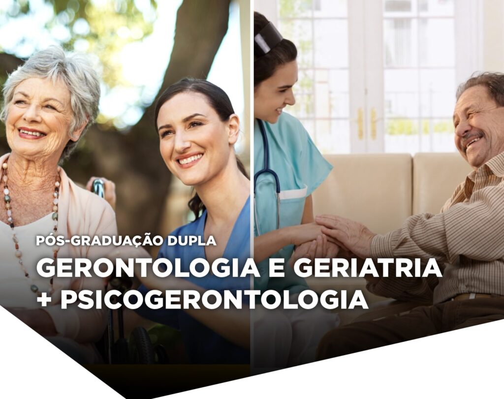 Pós graduação dupla em Gerontologia e Geriatria e Psicogerontologia