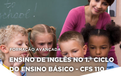 English Teaching in 1st Cycle of Basic Education – CFS 110