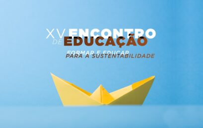 XV Encontro de Educação dedicado à sustentabilidade