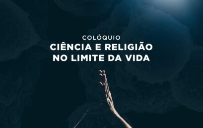 “Ciência e Religião no Limite da Vida” em debate no IPiaget de Silves