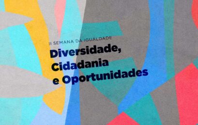 II Semana da Igualdade debate diversidade, cidadania e oportunidades